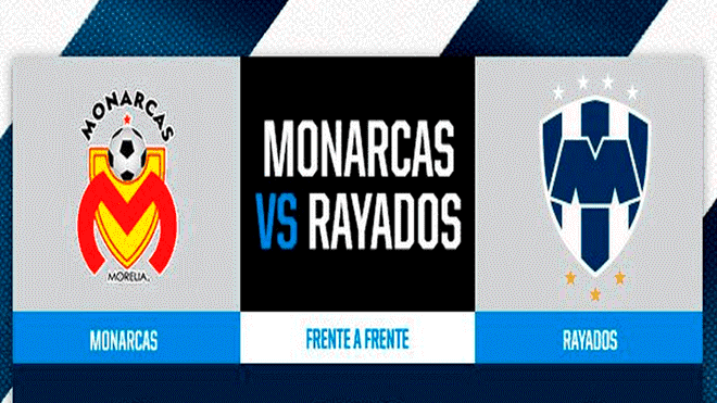 Monterrey vs Morelia : HOY frente a frente por el Clausura Liga MX 2019
